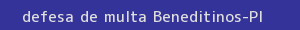 defesa/recurso de multa beneditinos
