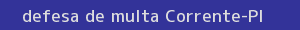 defesa/recurso de multa corrente