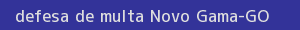defesa/recurso de multa novo gama
