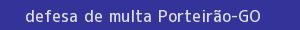 defesa/recurso de multa porteirão