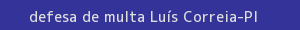 defesa/recurso de multa luís correia
