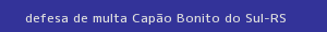 defesa/recurso de multa capão bonito do sul