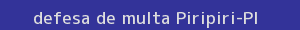 defesa/recurso de multa piripiri