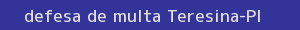 defesa/recurso de multa teresina