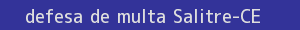 defesa/recurso de multa salitre
