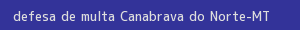defesa/recurso de multa canabrava do norte