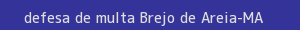 defesa/recurso de multa brejo de areia