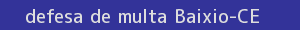 defesa/recurso de multa baixio