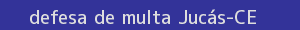 defesa/recurso de multa jucás