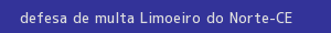 defesa/recurso de multa limoeiro do norte