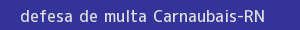 defesa/recurso de multa carnaubais