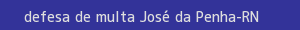defesa/recurso de multa josé da penha