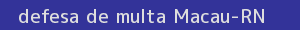 defesa/recurso de multa macau