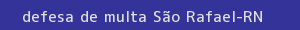 defesa/recurso de multa são rafael