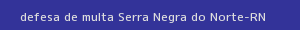 defesa/recurso de multa serra negra do norte
