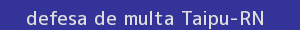 defesa/recurso de multa taipu