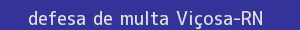 defesa/recurso de multa viçosa