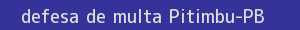 defesa/recurso de multa pitimbu