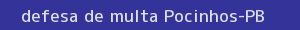 defesa/recurso de multa pocinhos