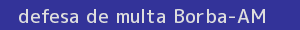 defesa/recurso de multa borba