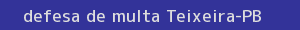 defesa/recurso de multa teixeira