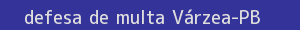 defesa/recurso de multa várzea