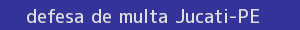 defesa/recurso de multa jucati