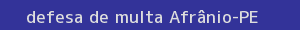 defesa/recurso de multa afrânio