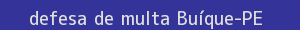 defesa/recurso de multa buíque