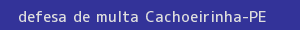 defesa/recurso de multa cachoeirinha