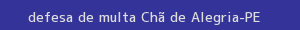 defesa/recurso de multa chã de alegria