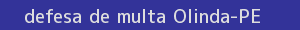 defesa/recurso de multa olinda
