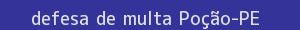 defesa/recurso de multa poção