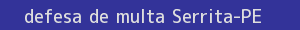 defesa/recurso de multa serrita