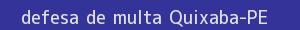 defesa/recurso de multa quixaba