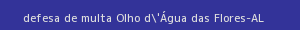 defesa/recurso de multa olho d'Água das flores