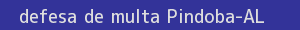 defesa/recurso de multa pindoba