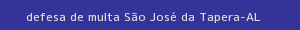 defesa/recurso de multa são josé da tapera