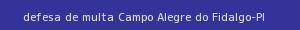 defesa/recurso de multa campo alegre do fidalgo