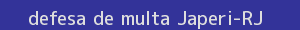 defesa/recurso de multa japeri