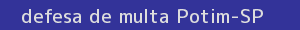 defesa/recurso de multa potim