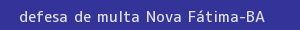 defesa/recurso de multa nova fátima