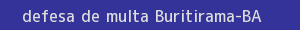 defesa/recurso de multa buritirama
