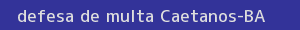 defesa/recurso de multa caetanos