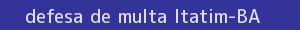 defesa/recurso de multa itatim