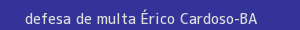 defesa/recurso de multa Érico cardoso