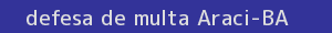 defesa/recurso de multa araci