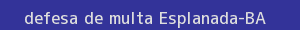 defesa/recurso de multa esplanada