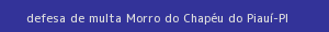 defesa/recurso de multa morro do chapéu do piauí