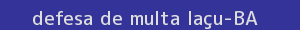 defesa/recurso de multa iaçu